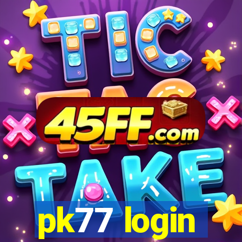 pk77 login